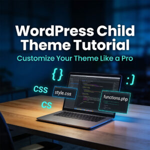 WordPress Child Theme erstellen